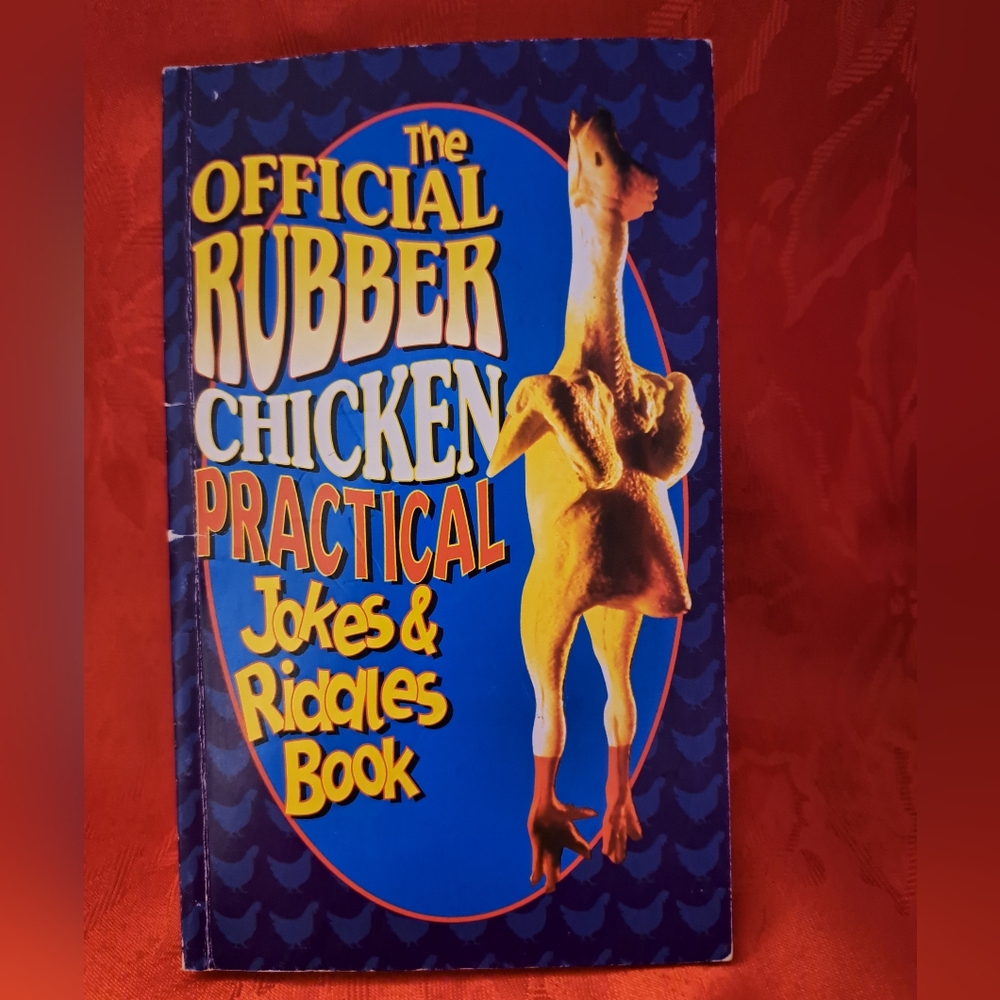The Official Rubber Chicken Practical Jokes & Riddles Book